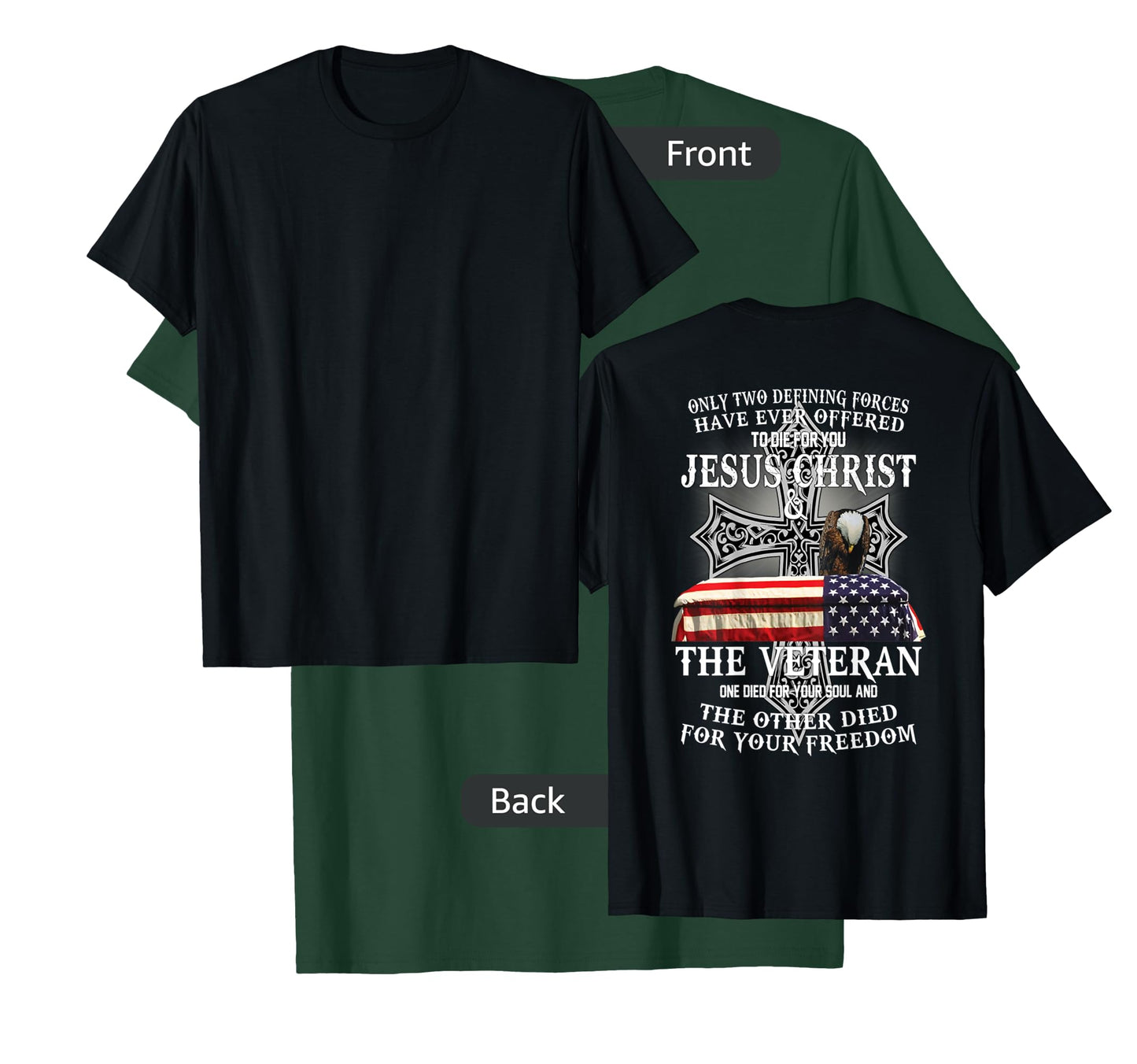 Two Died for You Jesus and American Veteran Memorial T-Shirt