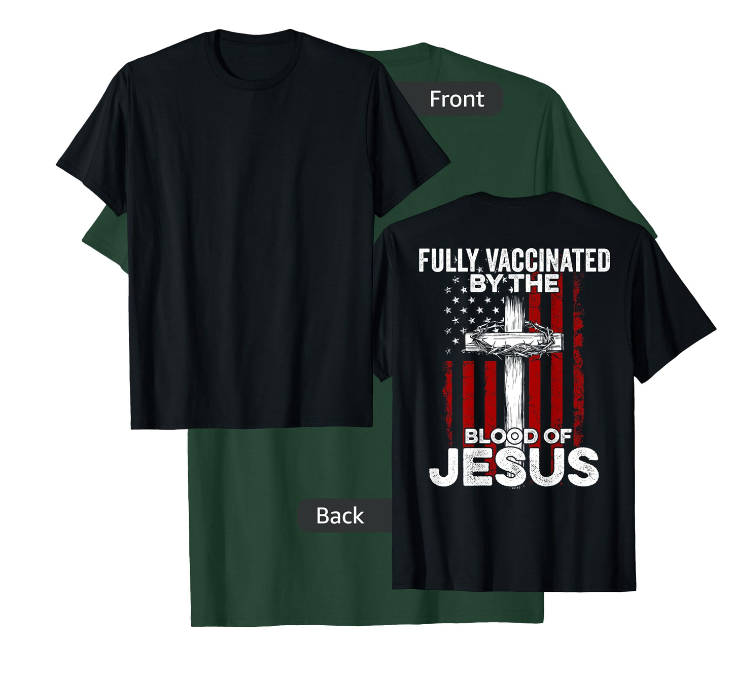 Fully Vaccinated By The Blood Of Jesus USA Flag On Back T-Shirt