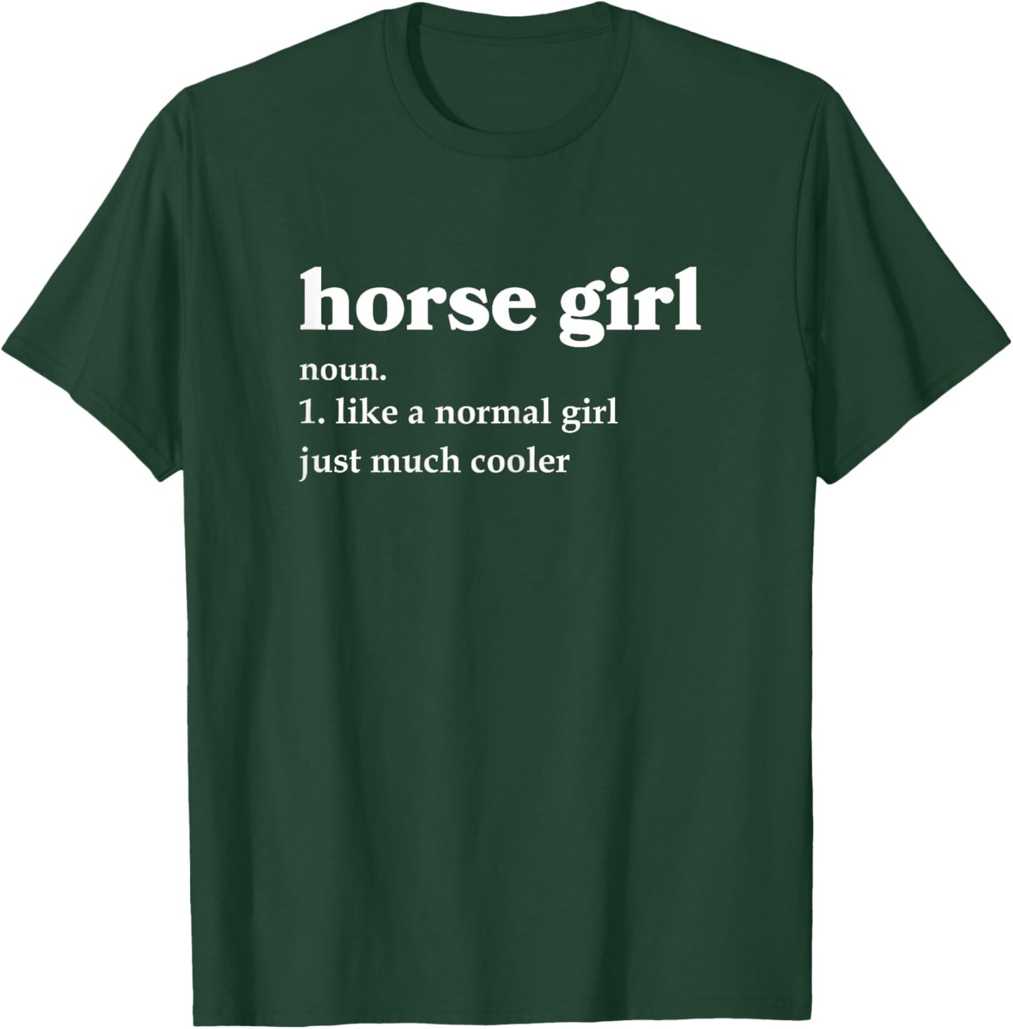 Horse Girl Definition Funny Cowgirl Equestrian Horse Lover T-Shirt - T-Shirt | Forest
