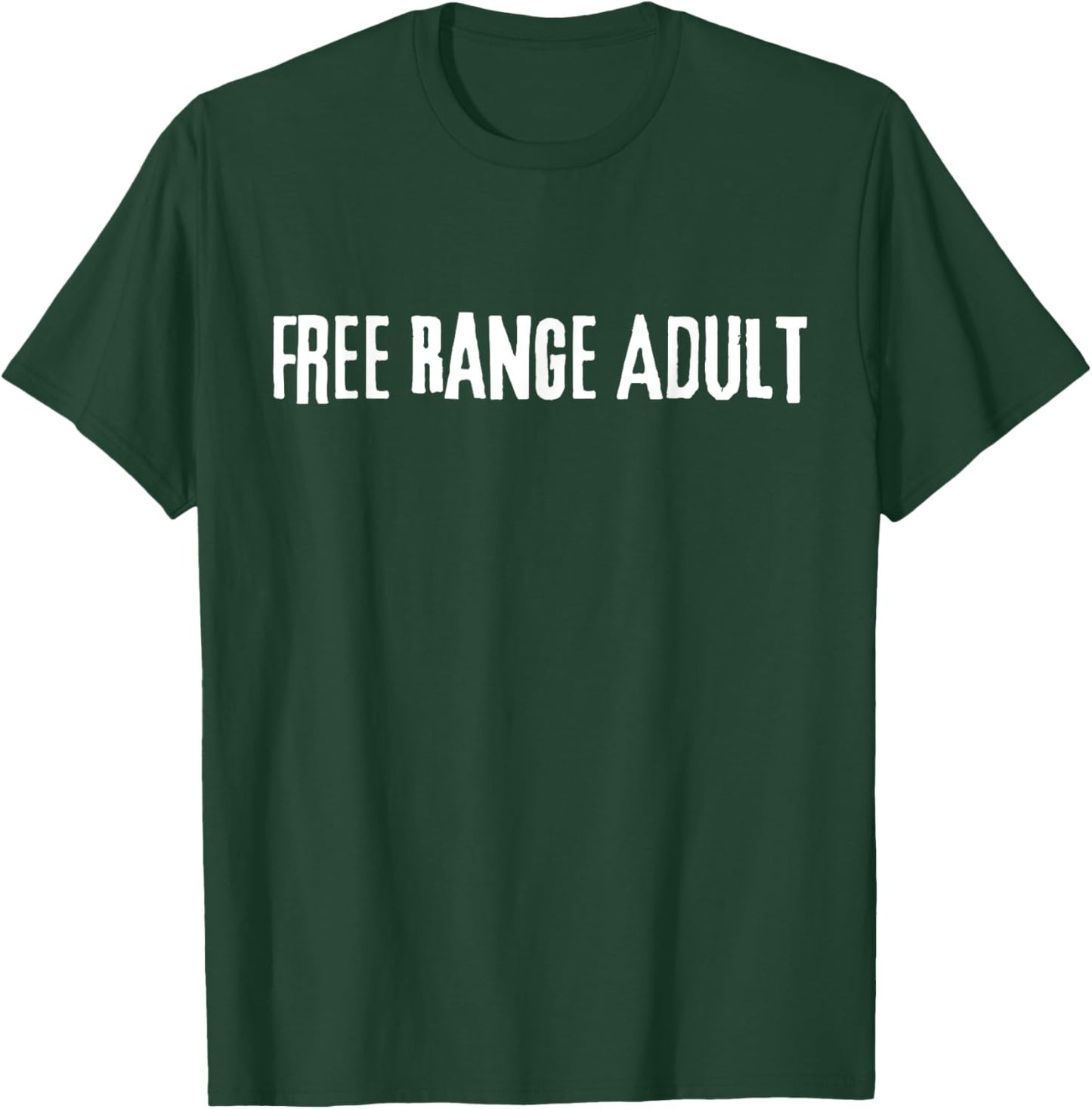 Single, Free Range Adult T-Shirt - T-Shirt | Forest