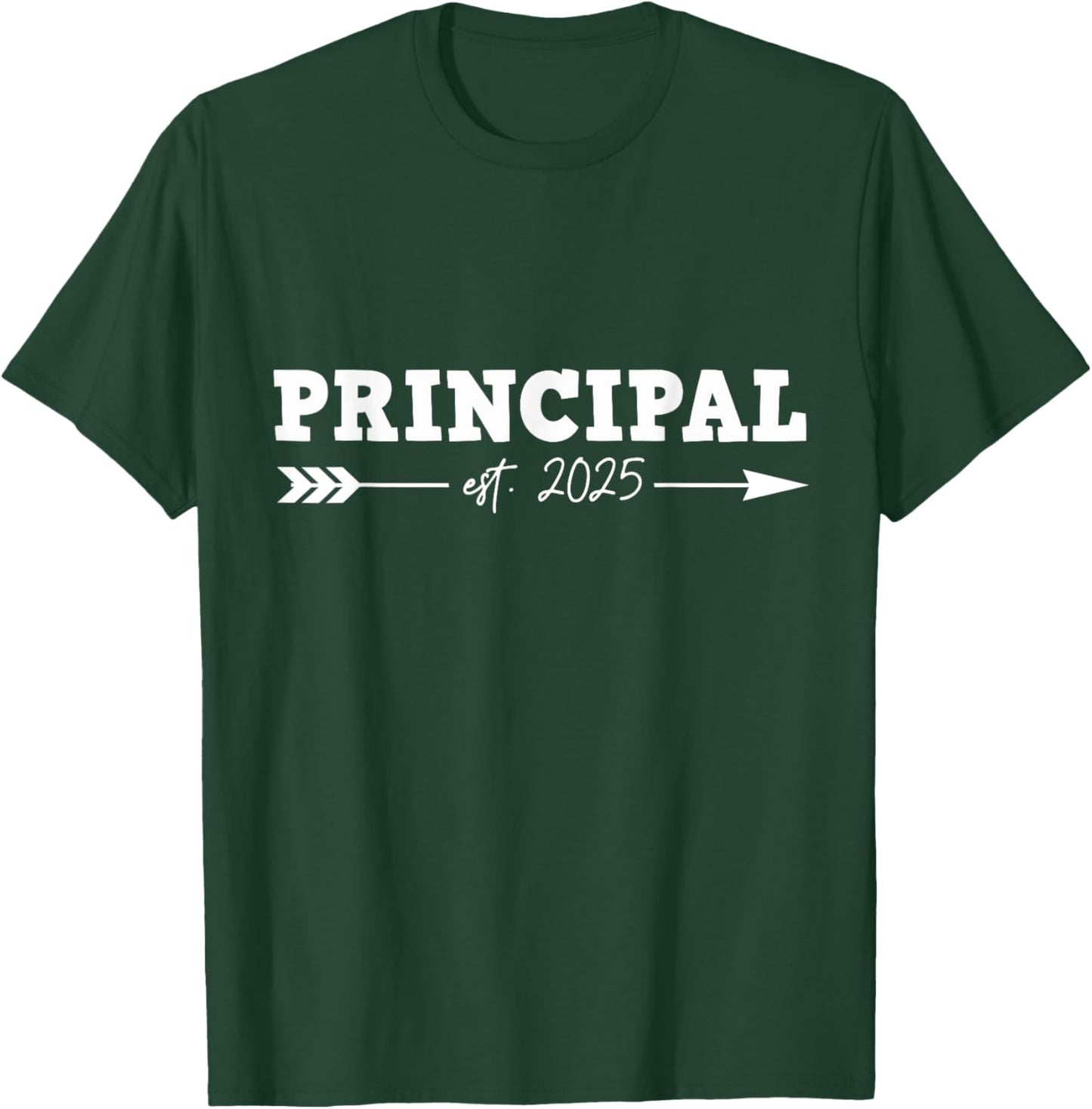 Cute Est. 2025 New Principal T-Shirt - T-Shirt | Forest