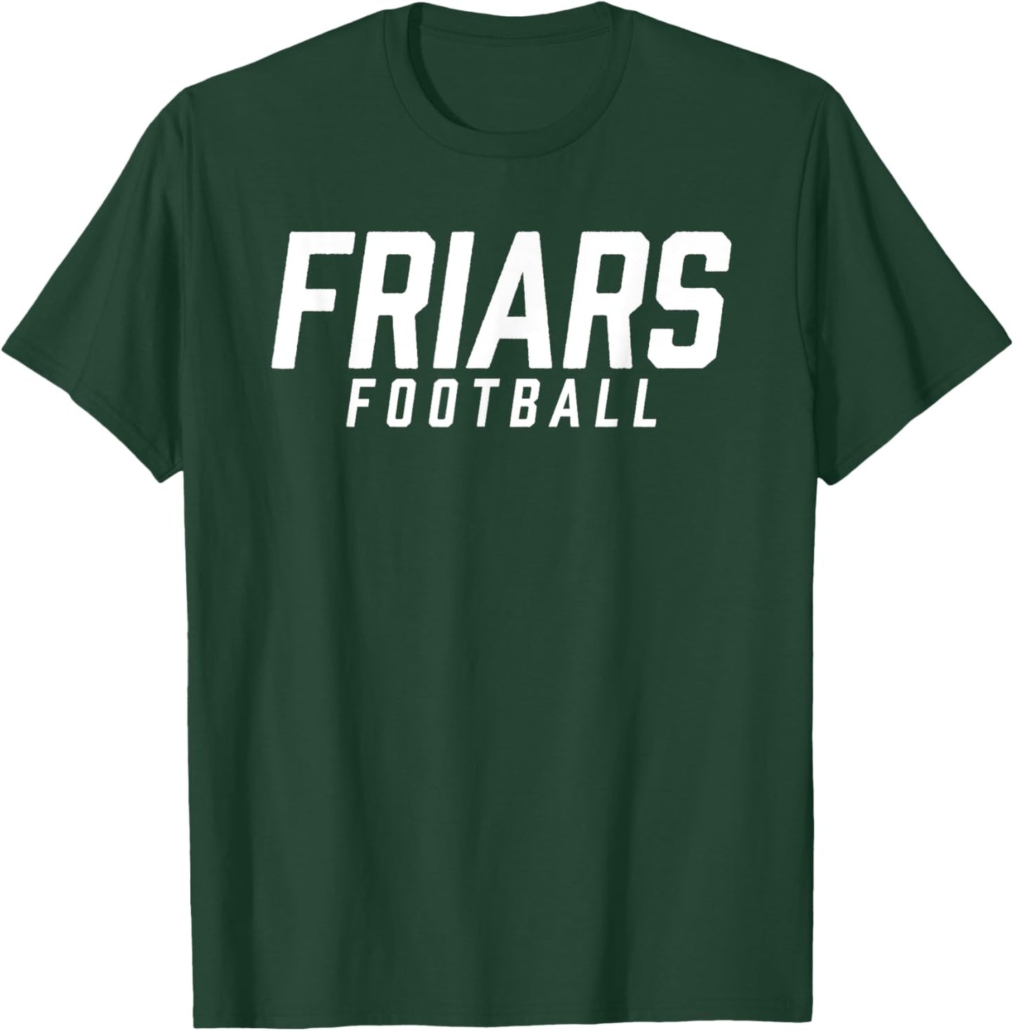 Friars Saint Anthony Football Team HS T-Shirt - T-Shirt | Forest