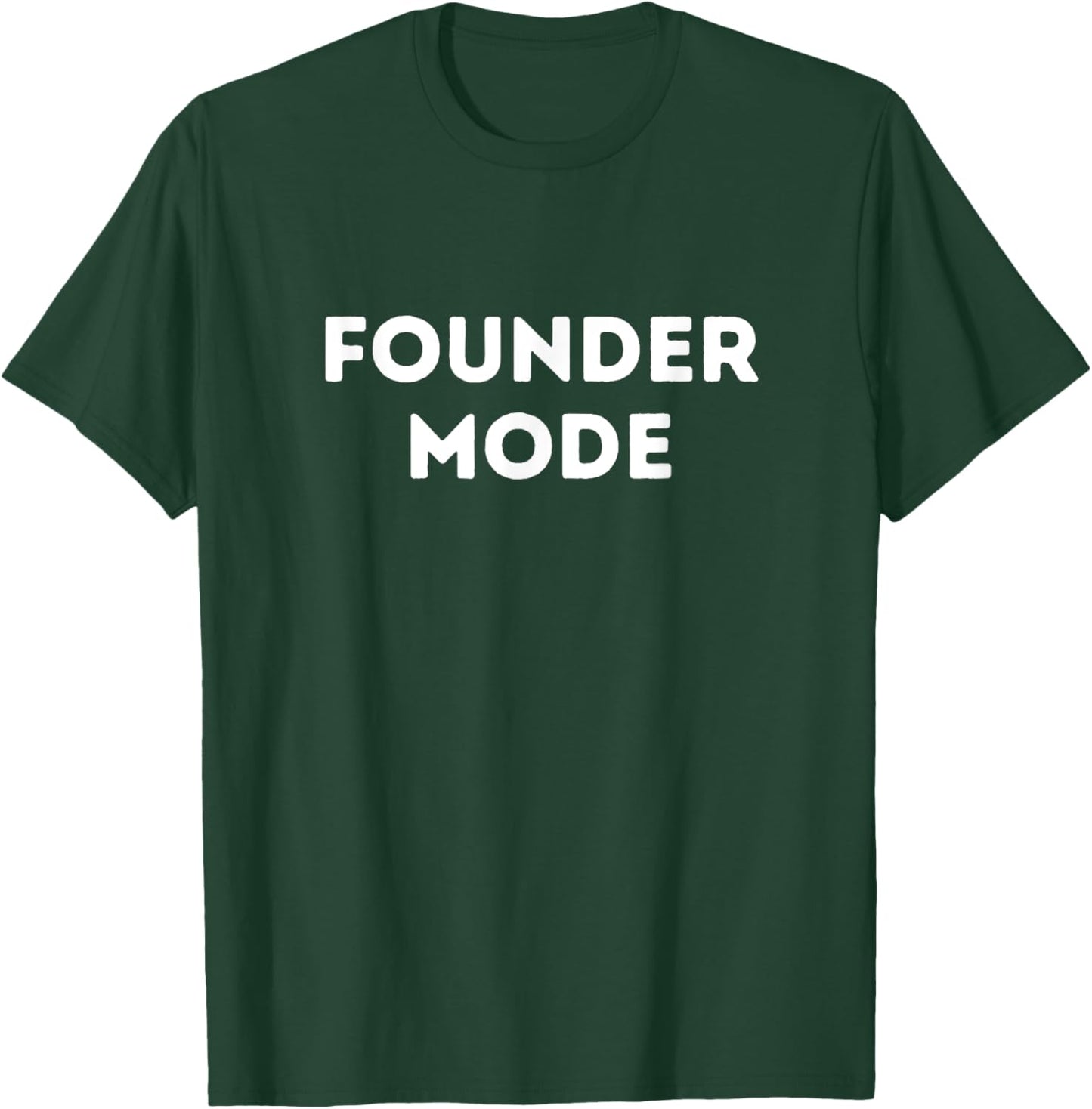 Founder Mode Manager Mode Visionary Owner Business Person T-Shirt - T-Shirt | Forest