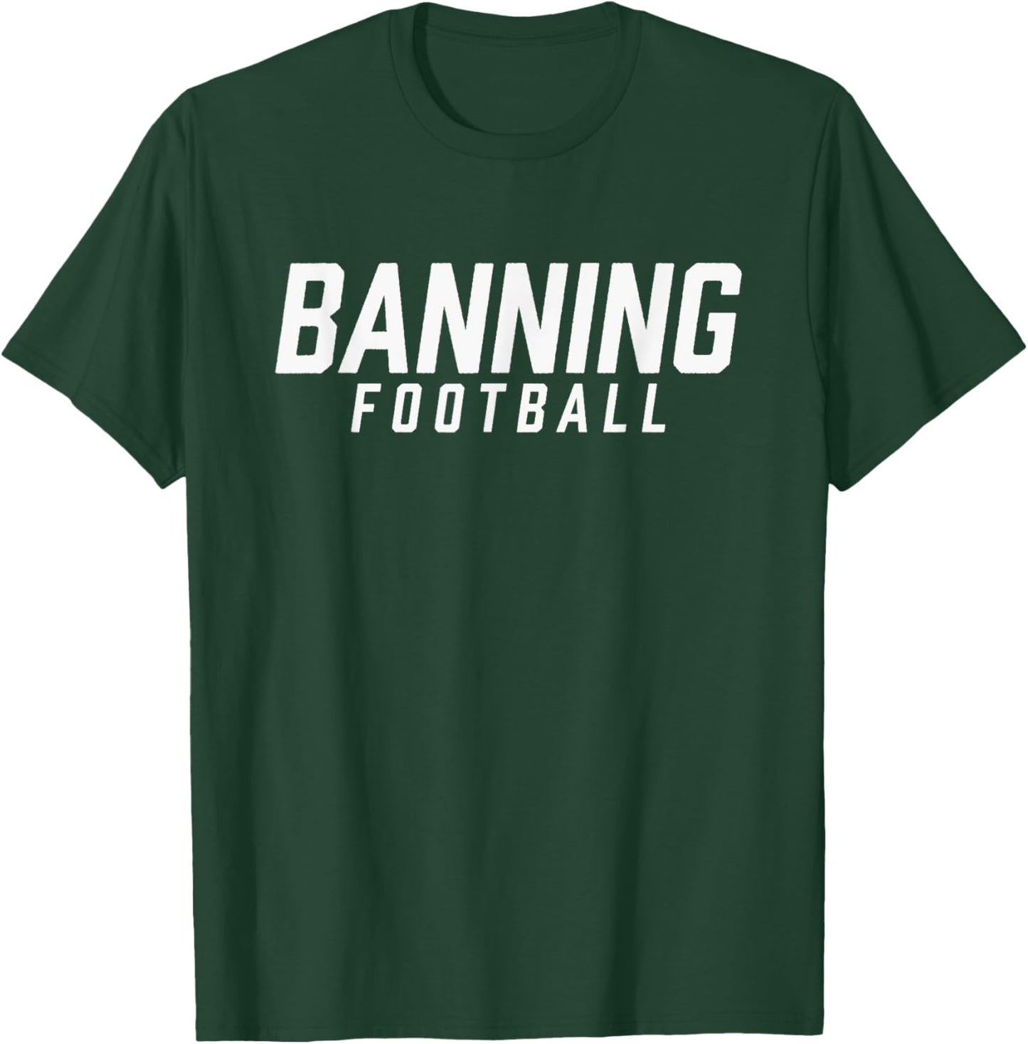 Banning High School Football Team T-Shirt - T-Shirt | Forest
