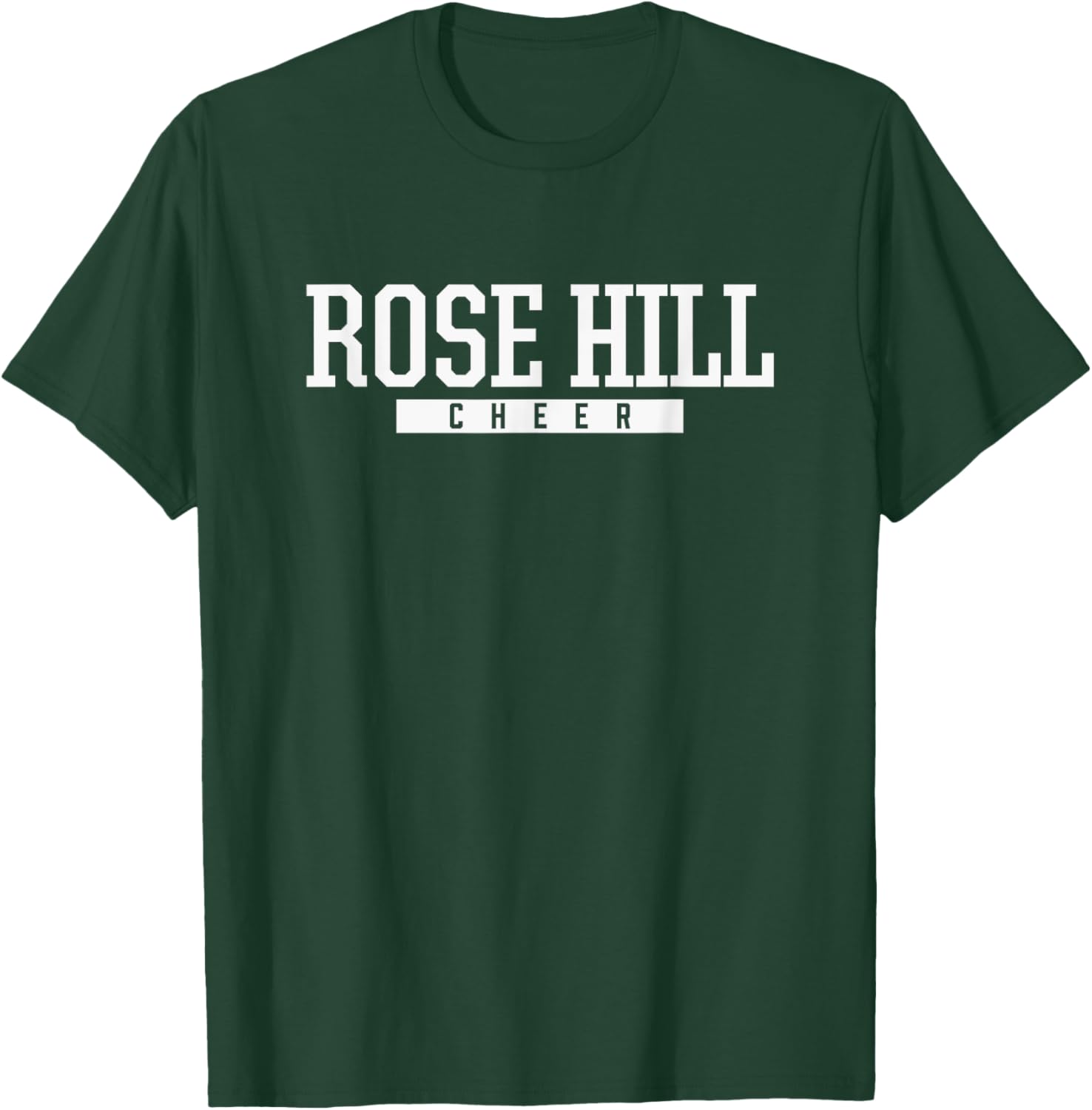 Rose Hill High School Cheer T-Shirt - T-Shirt | Forest