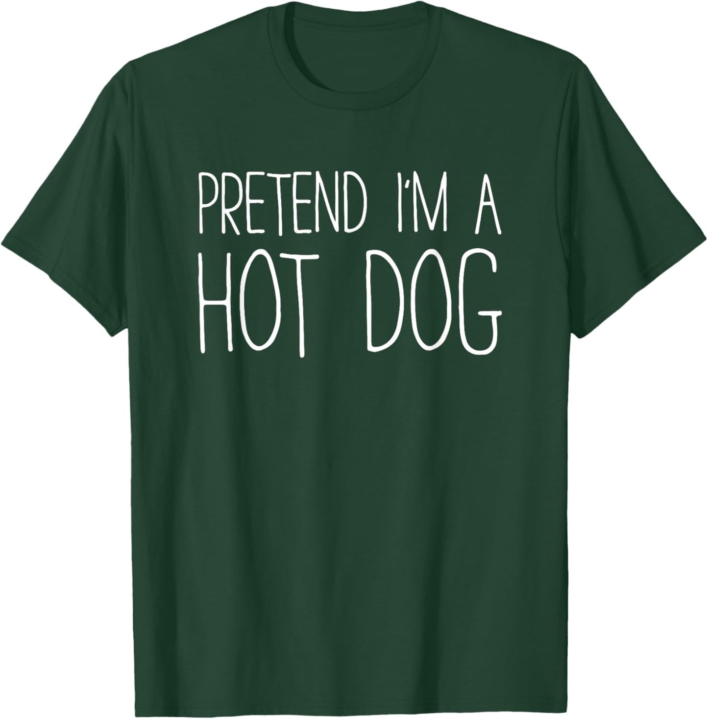 Pretend I'm A Hot Dog Shirt Adult Kids Men Women Costume T-Shirt - T-Shirt | Forest