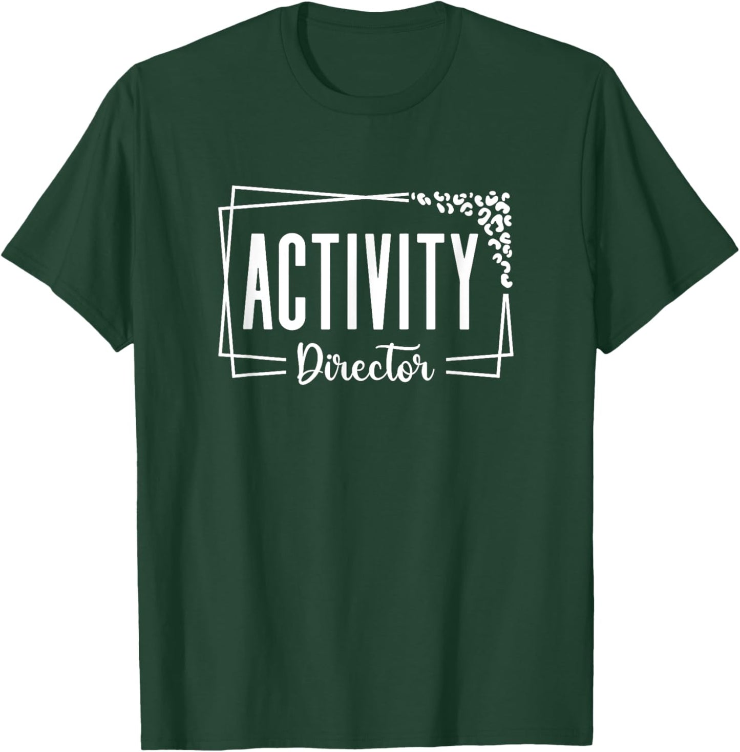 Activity Director Assistant Squad Professionals Week T-Shirt - T-Shirt | Forest