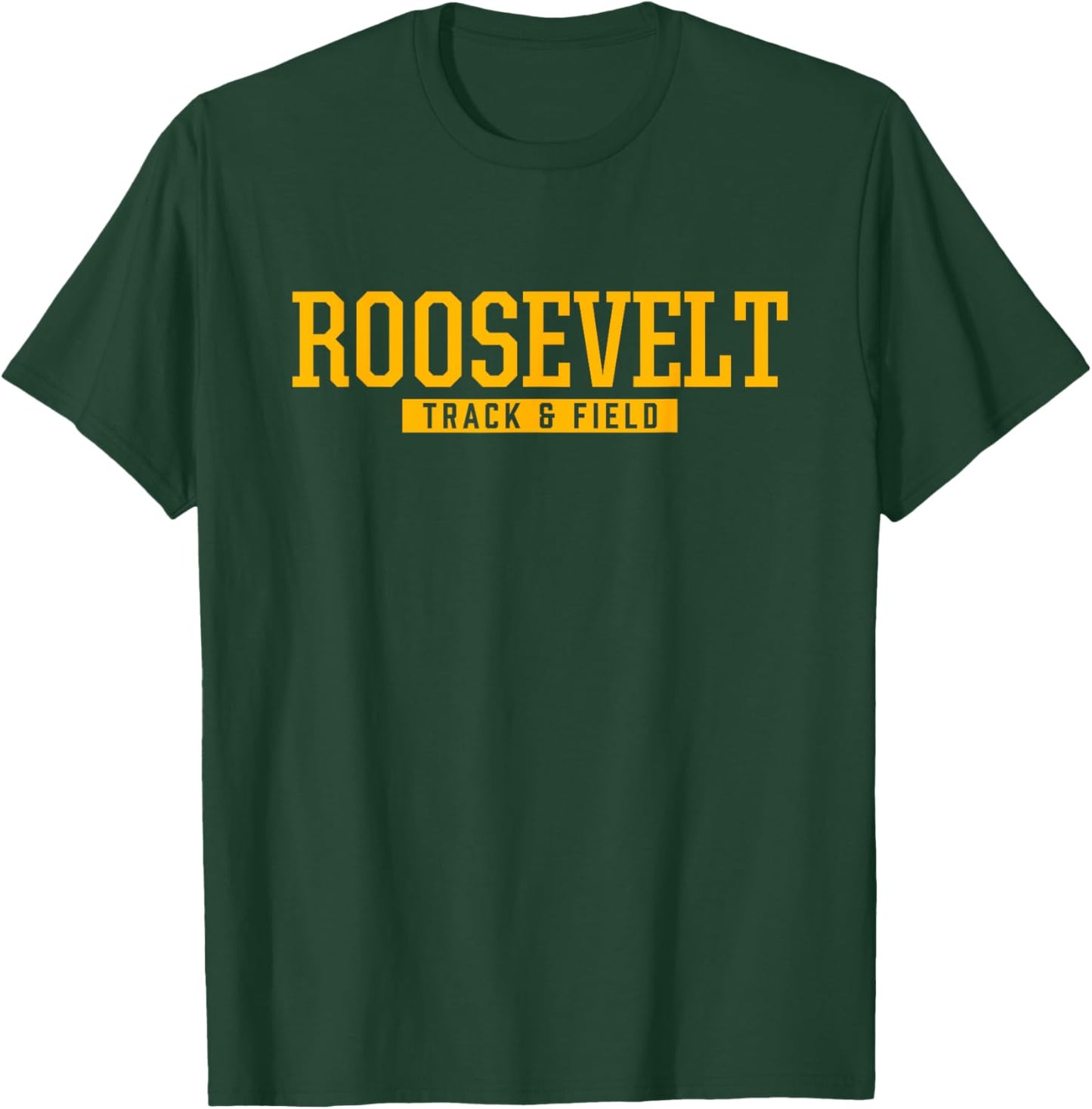 Roosevelt High School Track & Field T-Shirt - T-Shirt | Forest