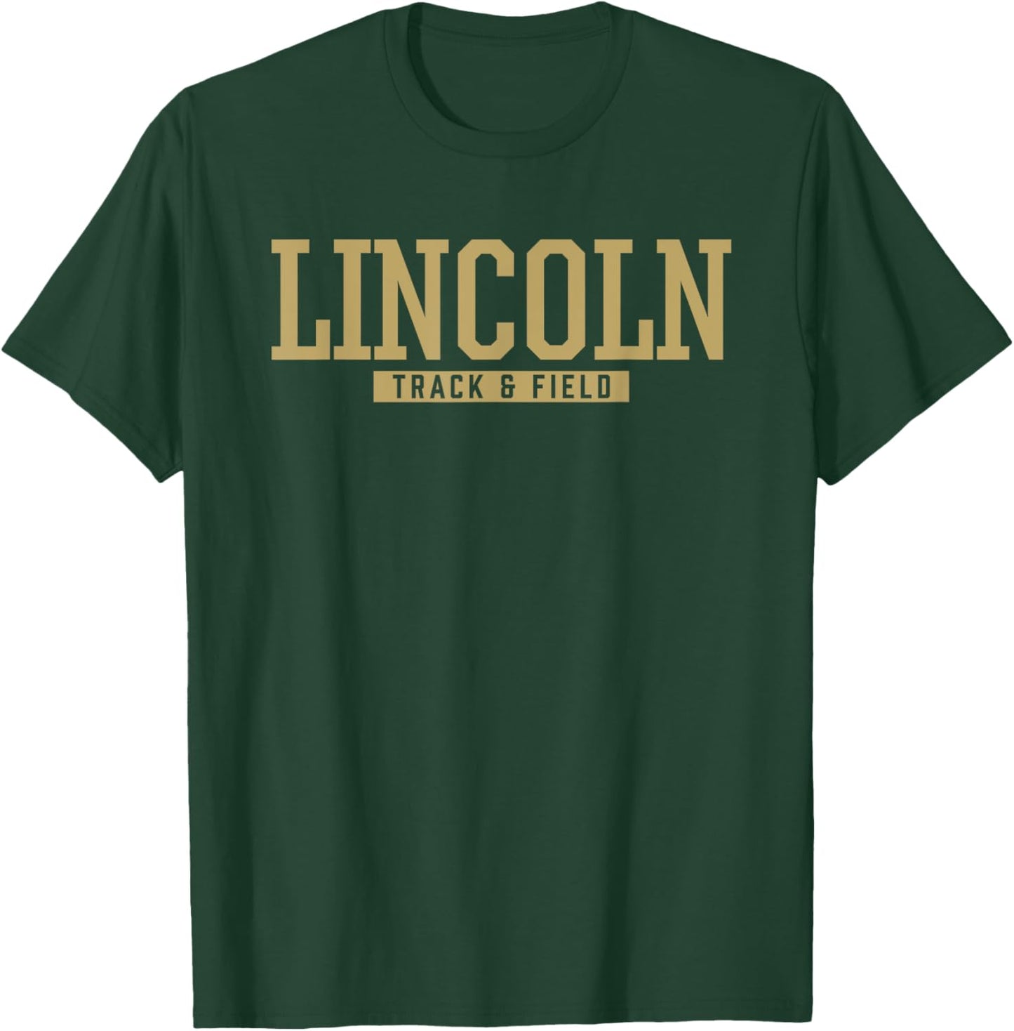 Lincoln High School Track & Field T-Shirt - T-Shirt | Forest