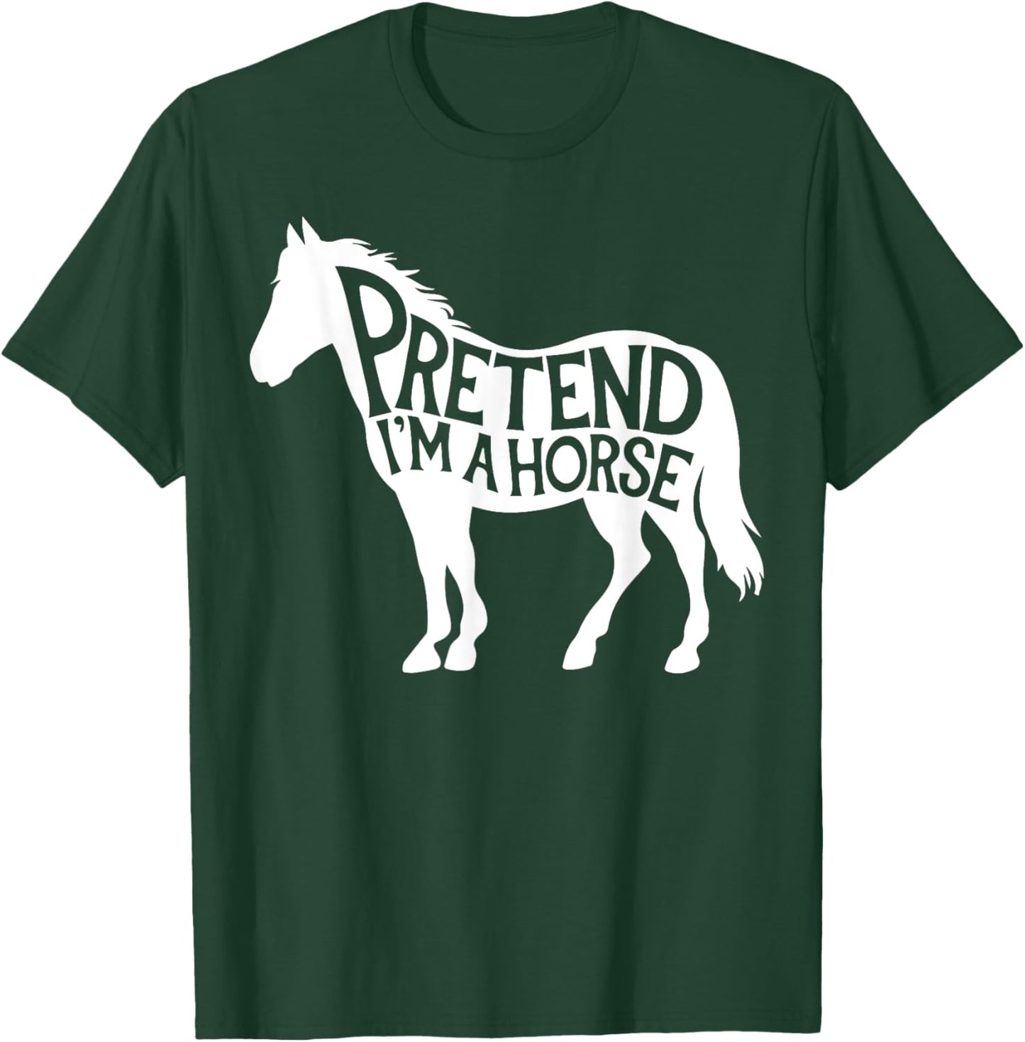 Fun Group Easy Adult Halloween Costumes Pretend I'm A Horse T-Shirt - T-Shirt | Forest