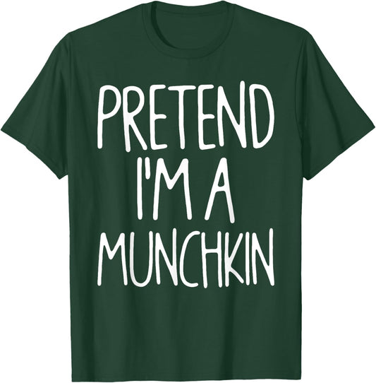 Pretend I'm A Munchkin Matching Lazy Easy Halloween Costume T-Shirt - T-Shirt | Forest