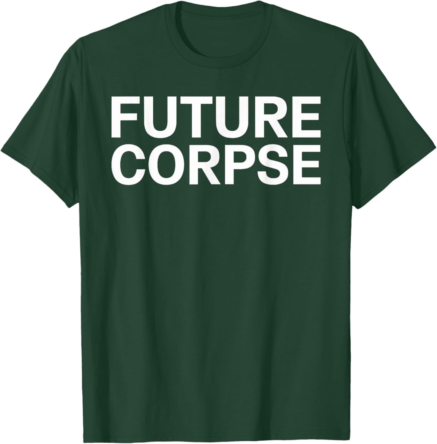 Future Corpse Halloween Shirt Unique Halloween T-Shirt - T-Shirt | Forest