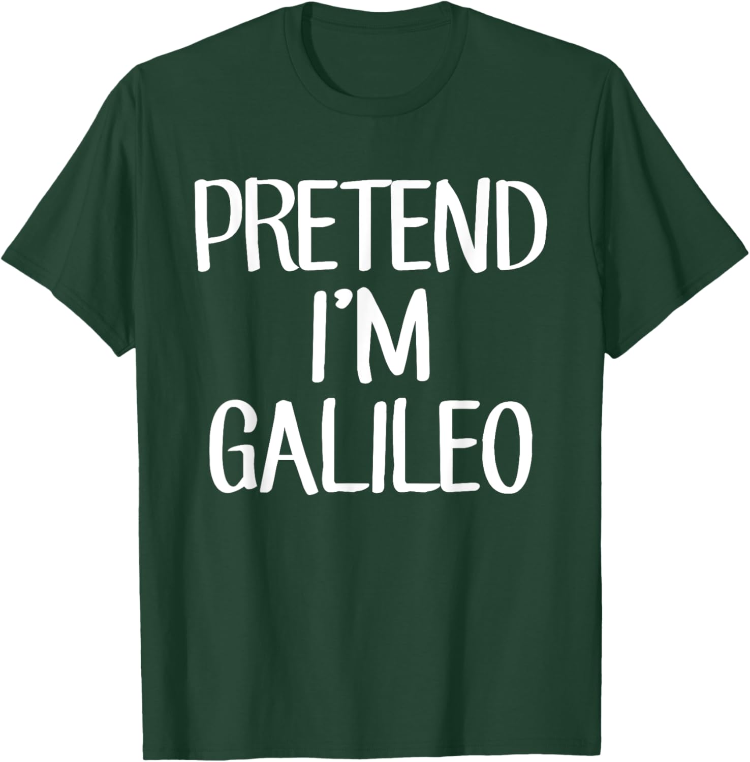 Pretend I'm Galileo Costume Family Lazy Easy Halloween T-Shirt - T-Shirt | Forest