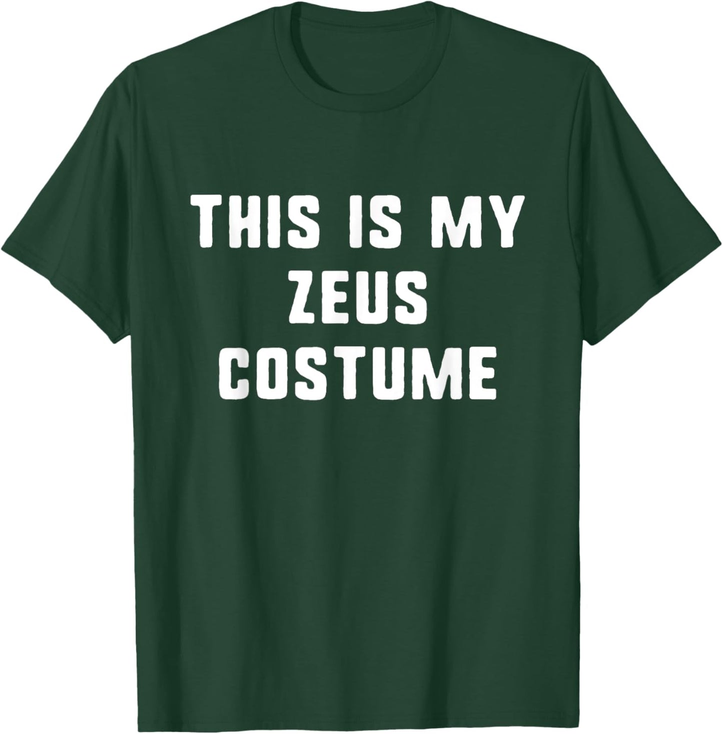 This Is My Zeus Costume Halloween Easy Lazy Greek Mythology T-Shirt - T-Shirt | Forest