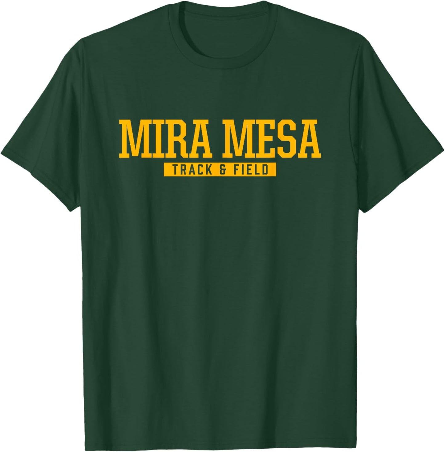 Mira Mesa High School Track & Field T-Shirt - T-Shirt | Forest