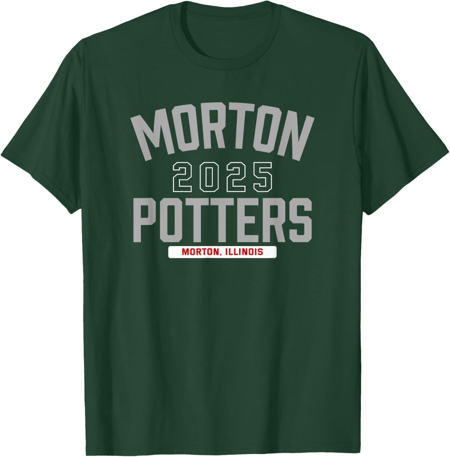 Morton Potters Morton, Illinois 2025 T-Shirt - T-Shirt | Forest