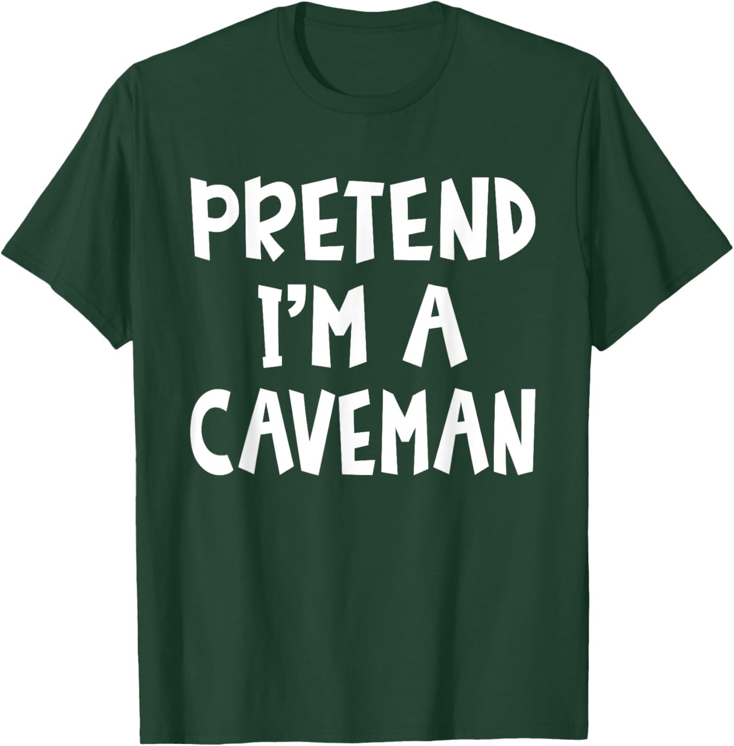 Pretend I'm A Caveman Matching Costume Lazy Easy Halloween T-Shirt - T-Shirt | Forest