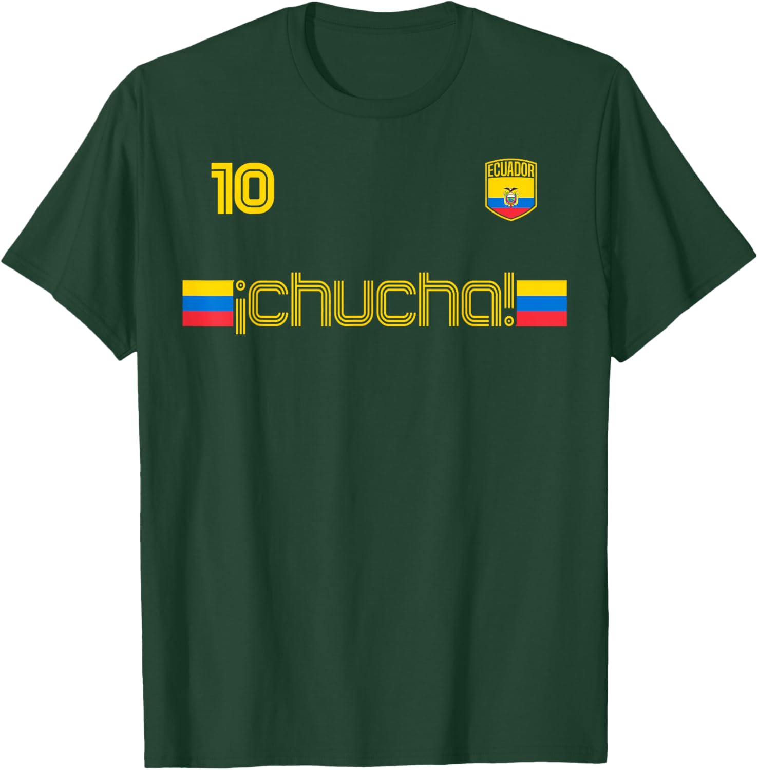 CHUCHA Ecuador Slang Spanish Retro Funny Ecuadorian Flag T-Shirt - T-Shirt | Forest