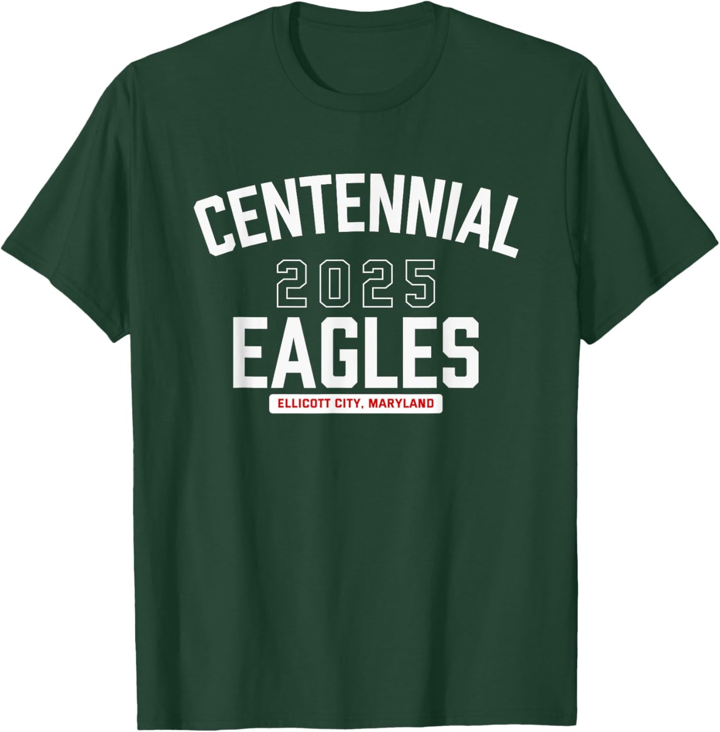 Centennial Eagles Ellicott City, Maryland 2025 T-Shirt - T-Shirt | Forest