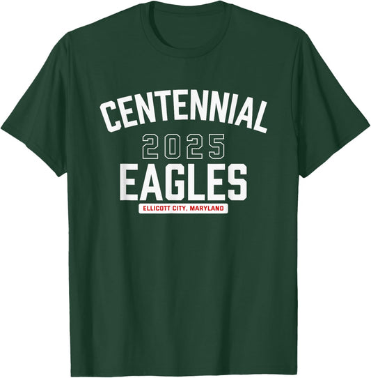 Centennial Eagles Ellicott City, Maryland 2025 T-Shirt - T-Shirt | Forest