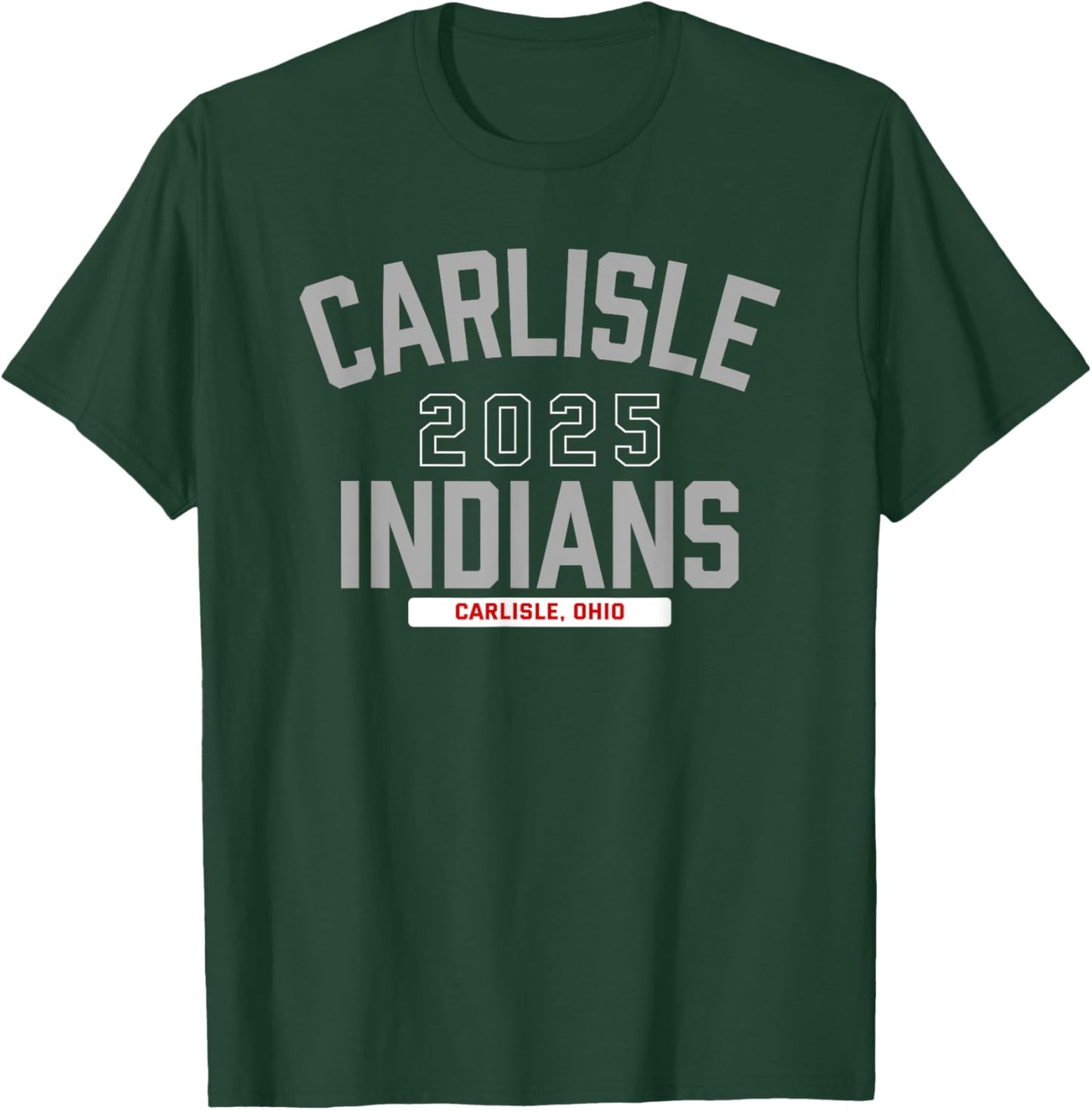 Carlisle Indians Carlisle, Ohio 2025 T-Shirt - T-Shirt | Forest