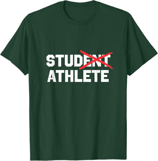 Stud Athlete - Funny College Stud Athlete Design T-Shirt - T-Shirt | Forest