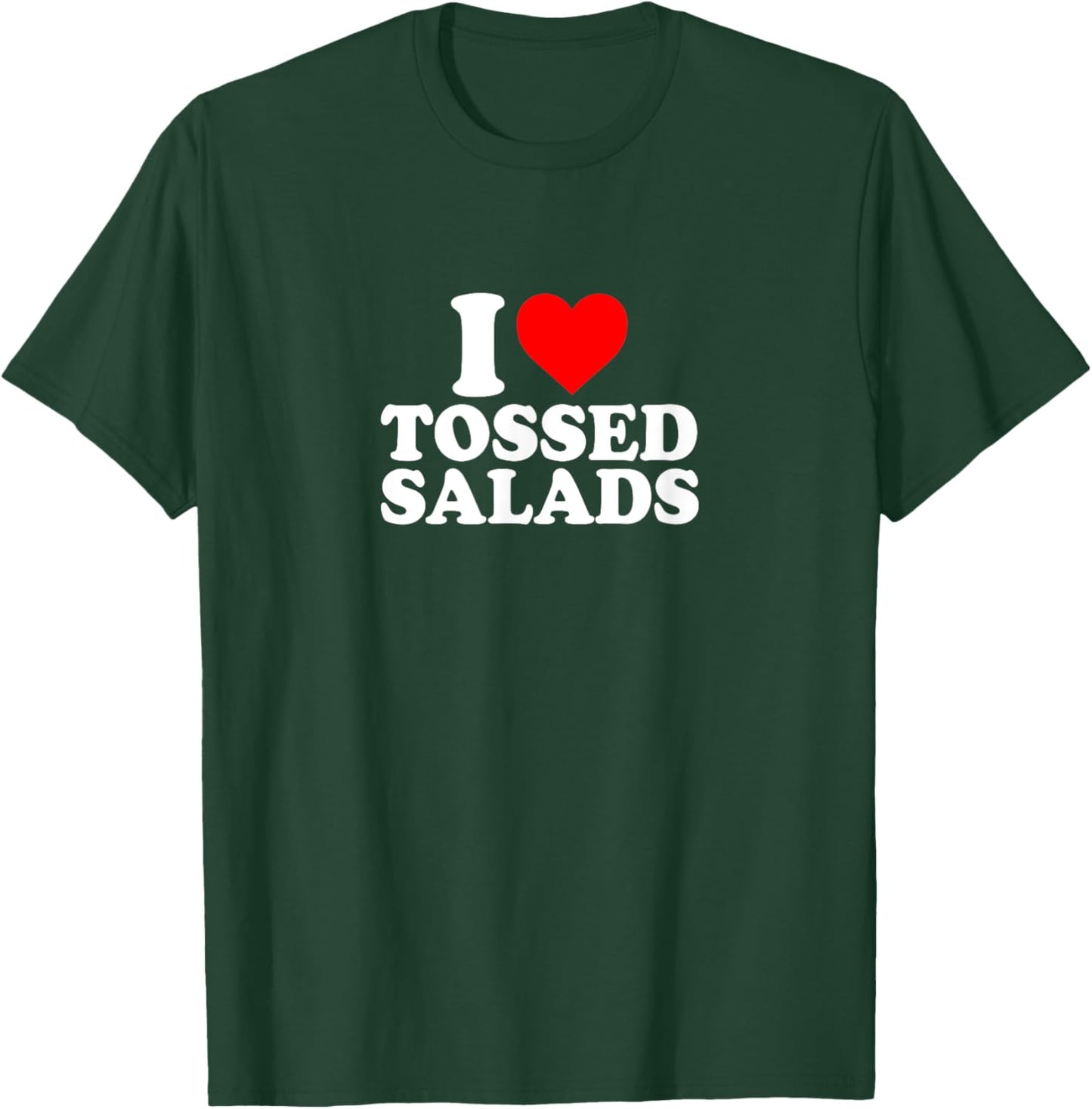 I Love Heart Tossed Salads Cute Funny Simple T-Shirt - T-Shirt | Forest
