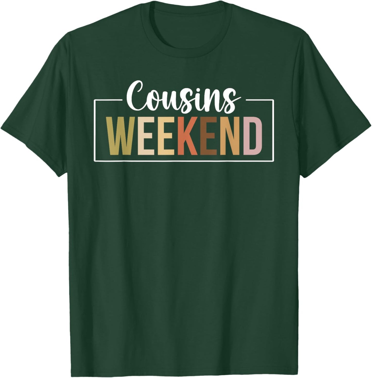 Cousins Weekend Trip Boho Cousins Weekend T-Shirt - T-Shirt | Forest