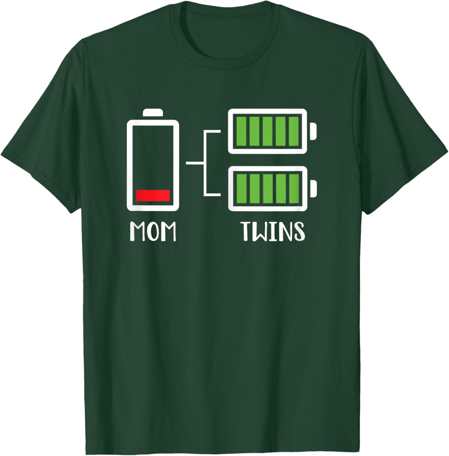 Twin Mama Funny Tired Low Cute Mom of Twins Mom Low Battery T-Shirt - T-Shirt | Forest