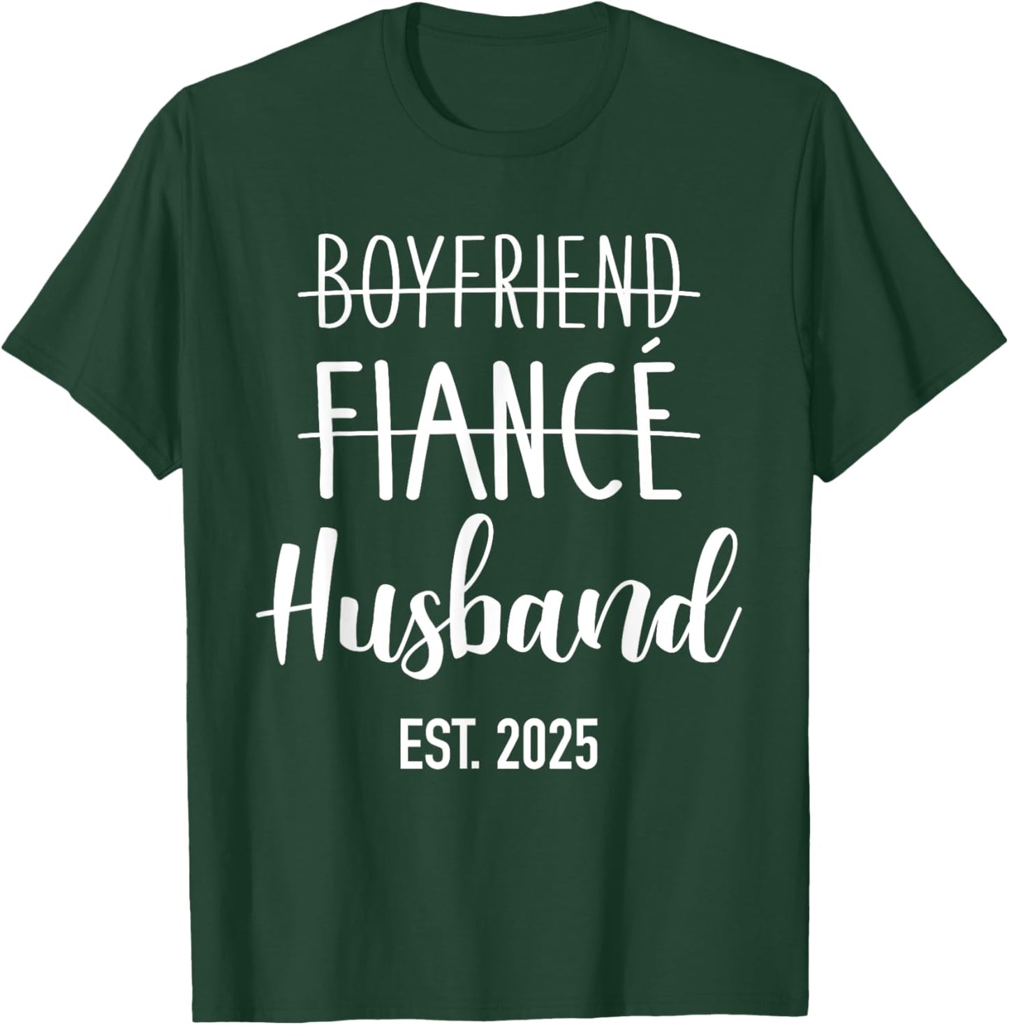 Boyfriend fiancé husband 2025 for wedding and honeymoon T-Shirt - T-Shirt | Forest