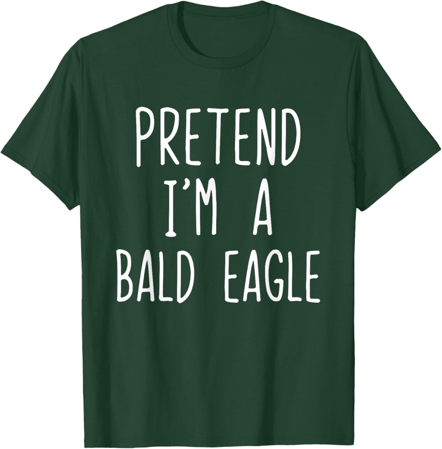 Pretend I'm A Bald Eagle Costume Halloween Lazy Adult Kids T-Shirt - T-Shirt | Forest