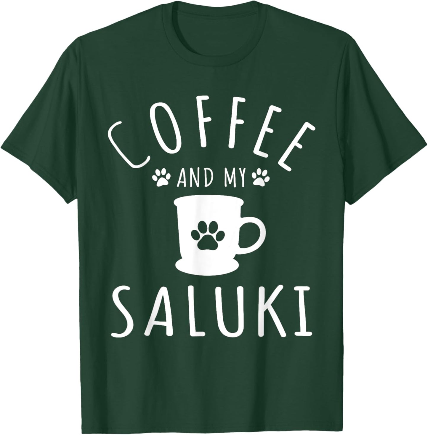 Funny Saluki Mama T Shirts Dog Lover Coffee And My Saluki T-Shirt - T-Shirt | Forest