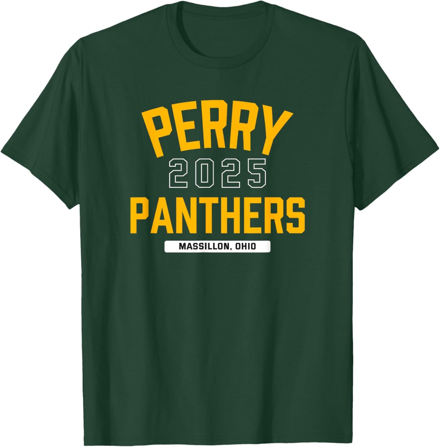 Perry Panthers Massillon, Ohio 2025 T-Shirt - T-Shirt | Forest