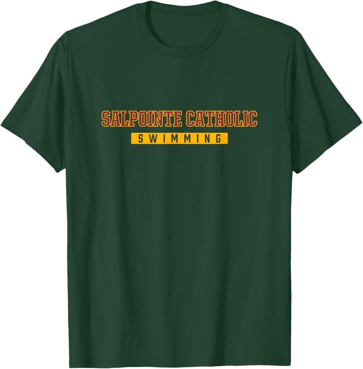 Salpointe Catholic High School Swimming T-Shirt - T-Shirt | Forest