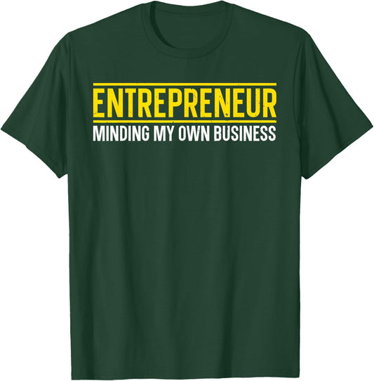 Funny Entrepreneur Design Women Small Business Owner T-Shirt - T-Shirt | Forest