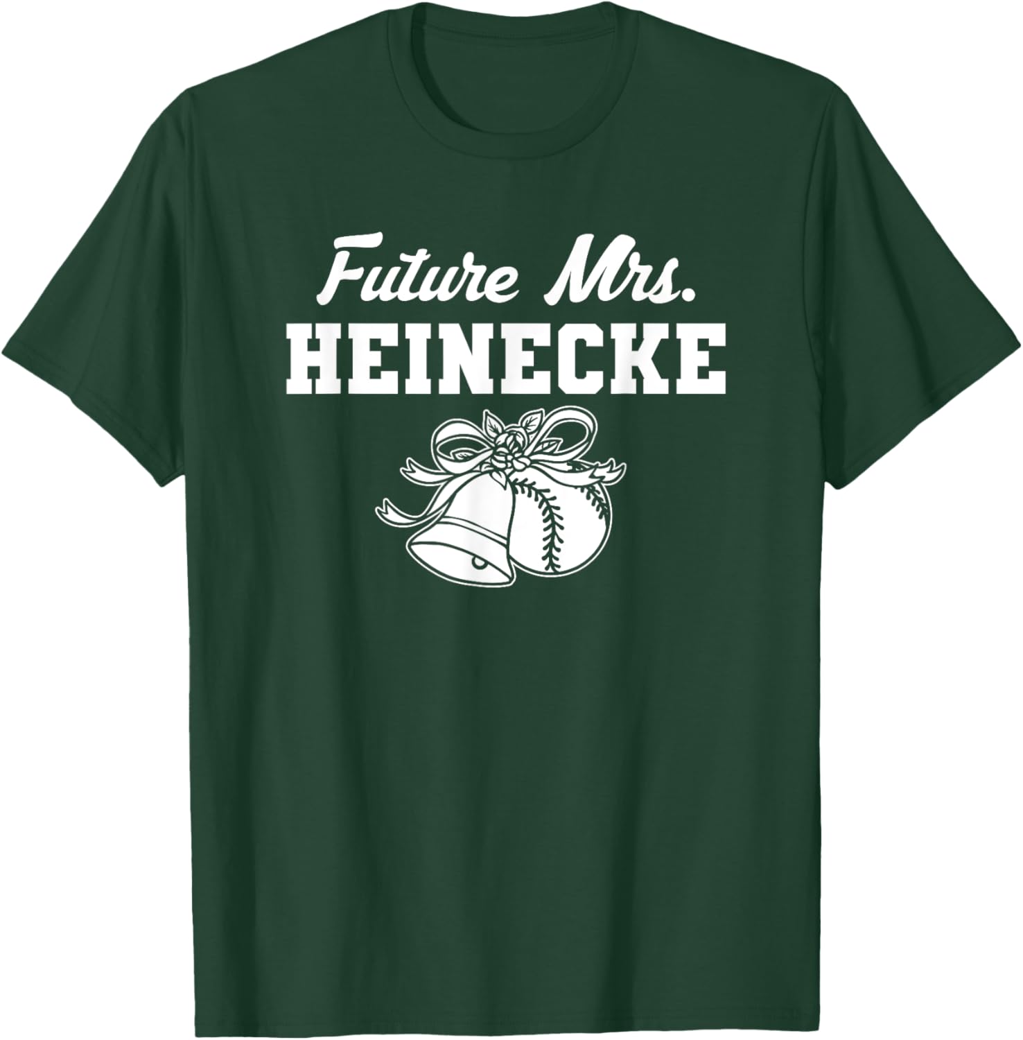 Future Mrs. Hayes Heinecke Prospect Baseball Fan Gear T-Shirt - T-Shirt | Forest