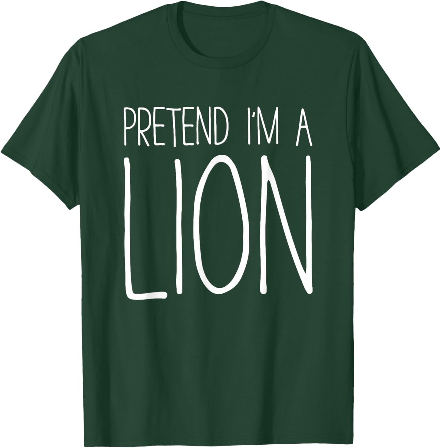 Pretend I'm A Lion Shirt Adult Kids Men Women Costume T-Shirt - T-Shirt | Forest