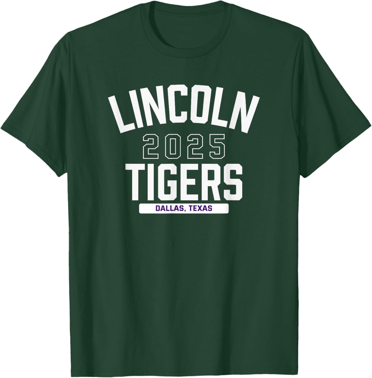 Lincoln Tigers Dallas, Texas 2025 T-Shirt - T-Shirt | Forest