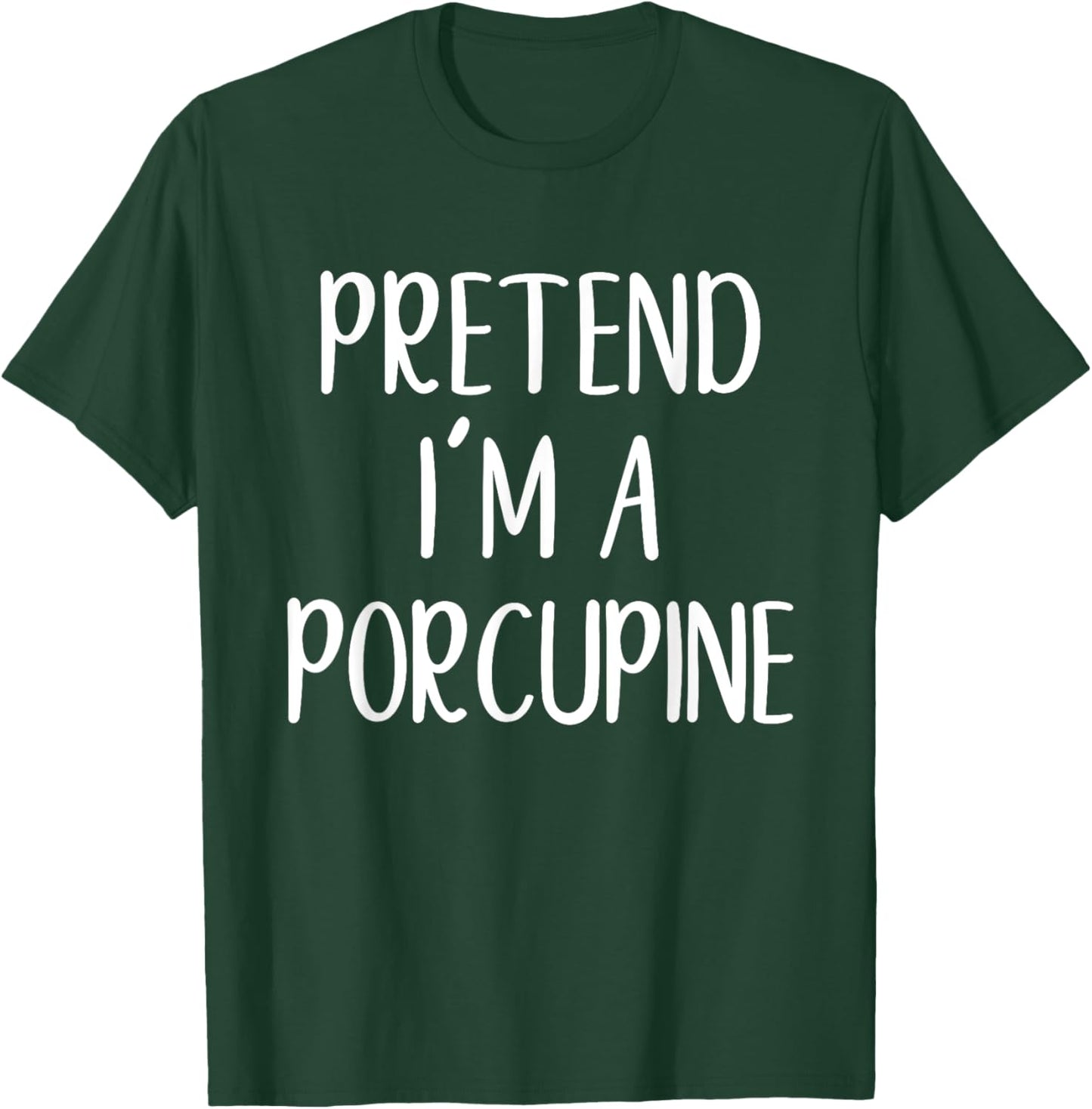 Funny Pretend I'm A Porcupine Costume Halloween Easy T-Shirt - T-Shirt | Forest