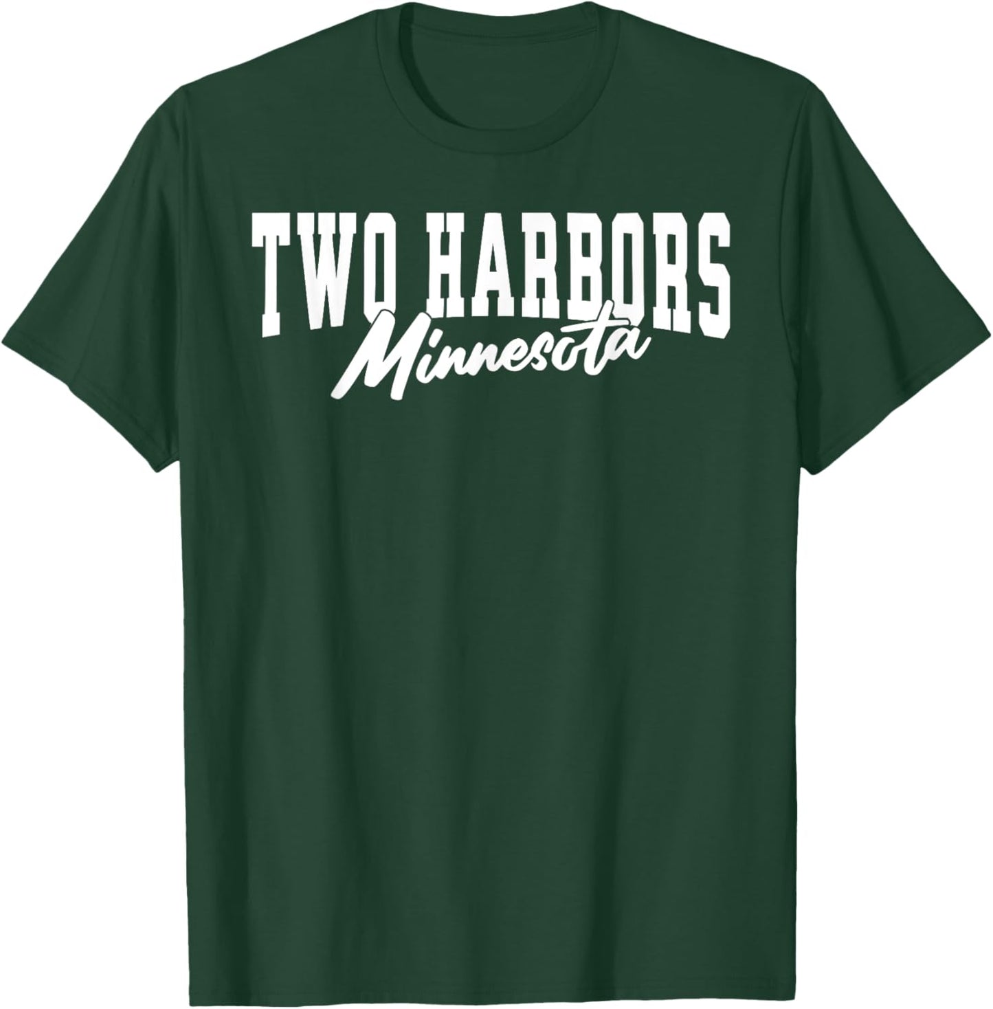 Two Harbors Minnesota MN North Shore Lake Superior T-Shirt - T-Shirt | Forest