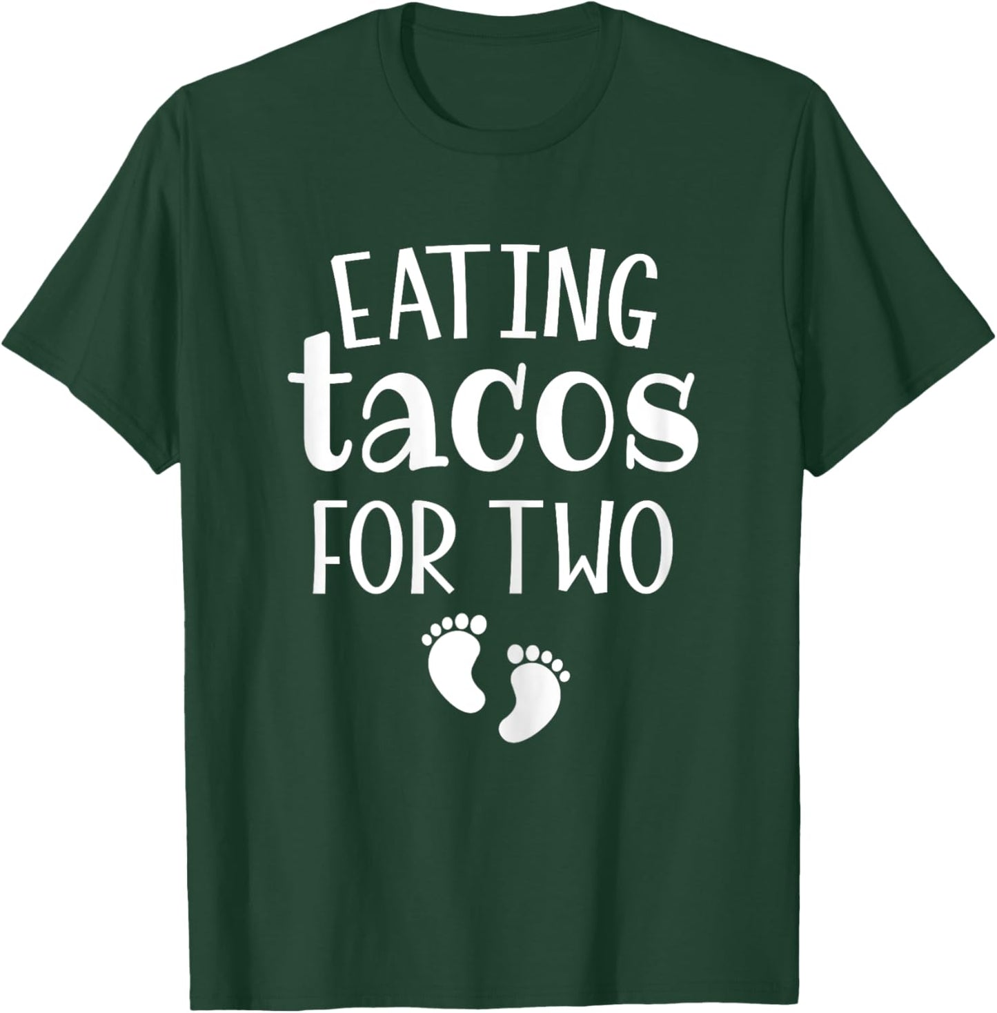 Eating Tacos For Two Funny Family Pregnancy Announcement T-Shirt - T-Shirt | Forest