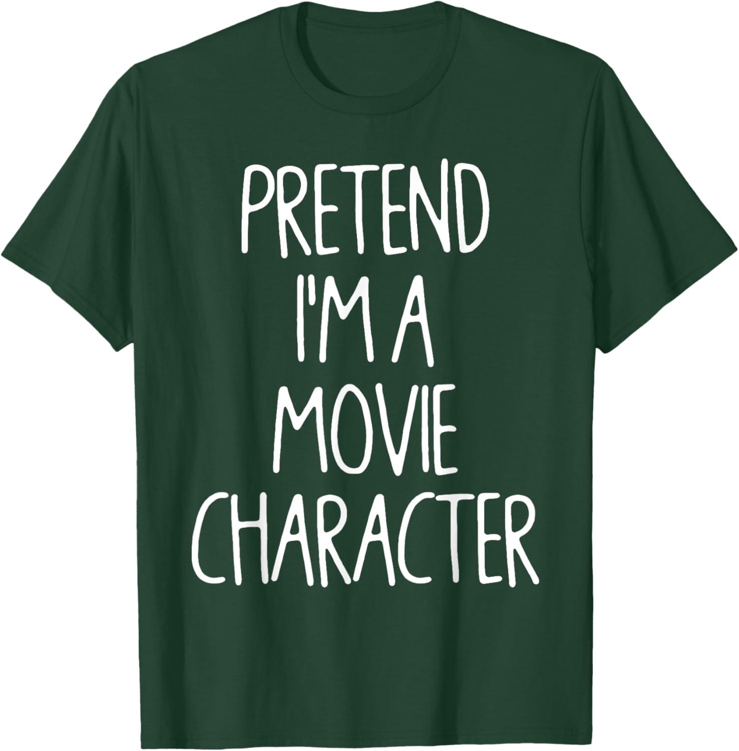Pretend I'm A Movie Character Lazy Easy Halloween Costume T-Shirt - T-Shirt | Forest