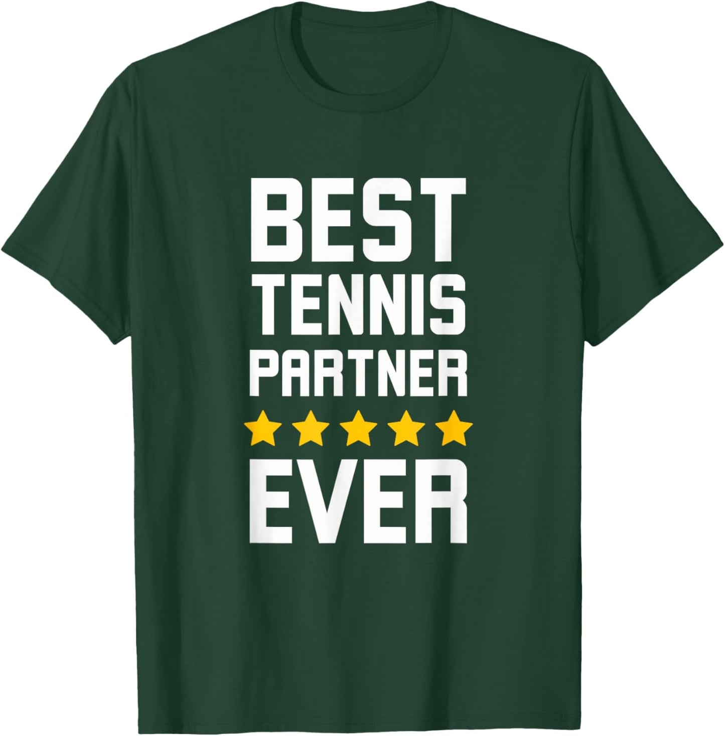 Best Tennis partner ever funny Tennis player appreciation T-Shirt - T-Shirt | Forest