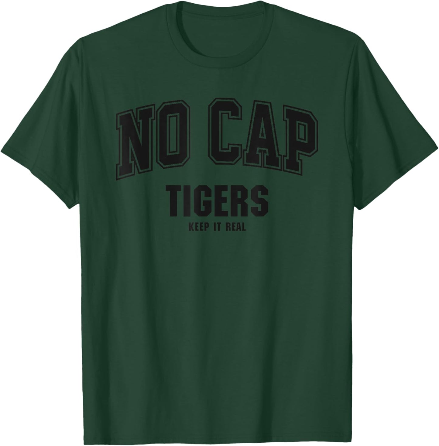 Slaton Tigers NO CAP Keepin' It Real T-Shirt - T-Shirt | Forest