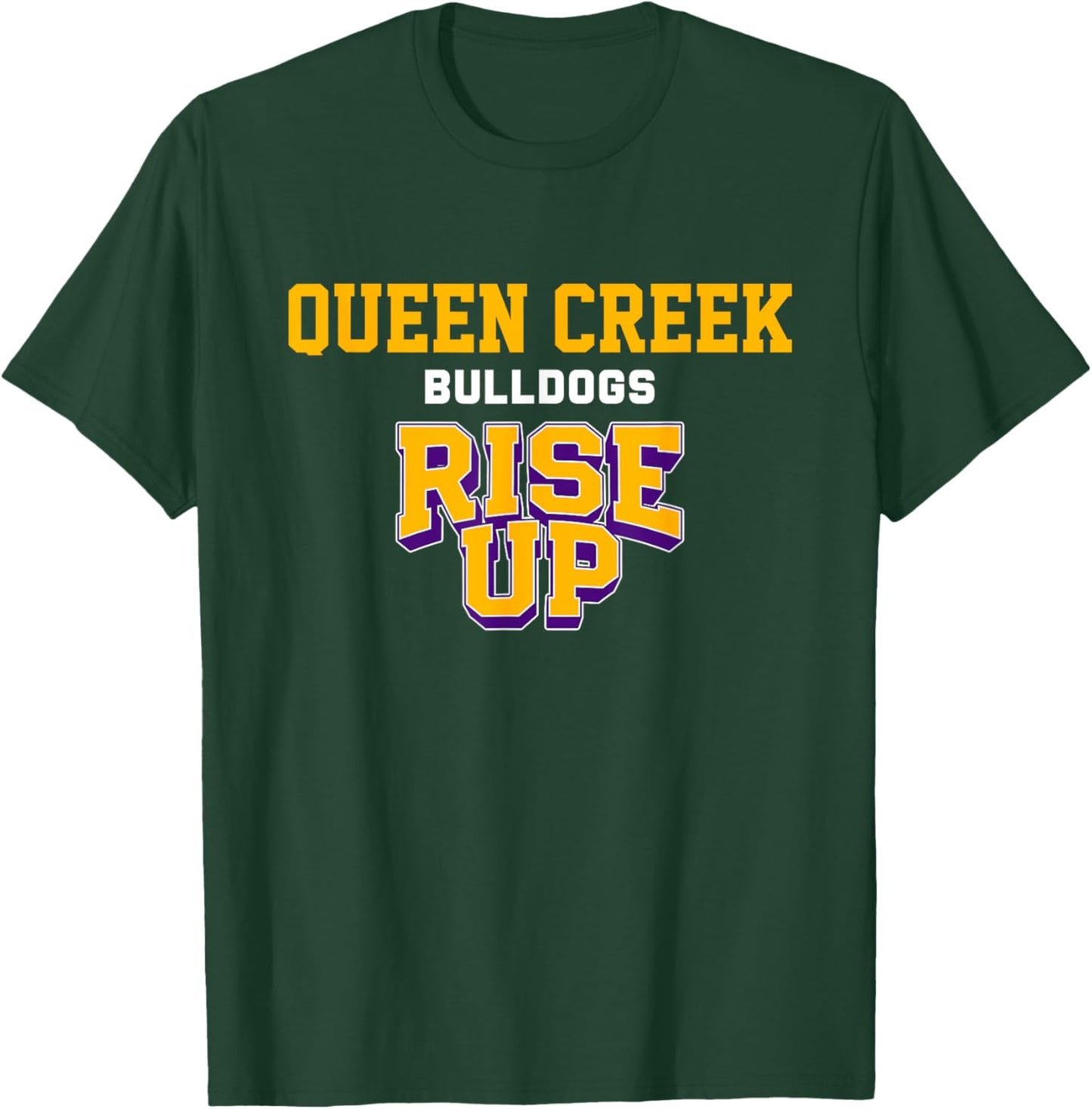 Queen Creek Bulldogs Rise Up HS T-Shirt - T-Shirt | Forest