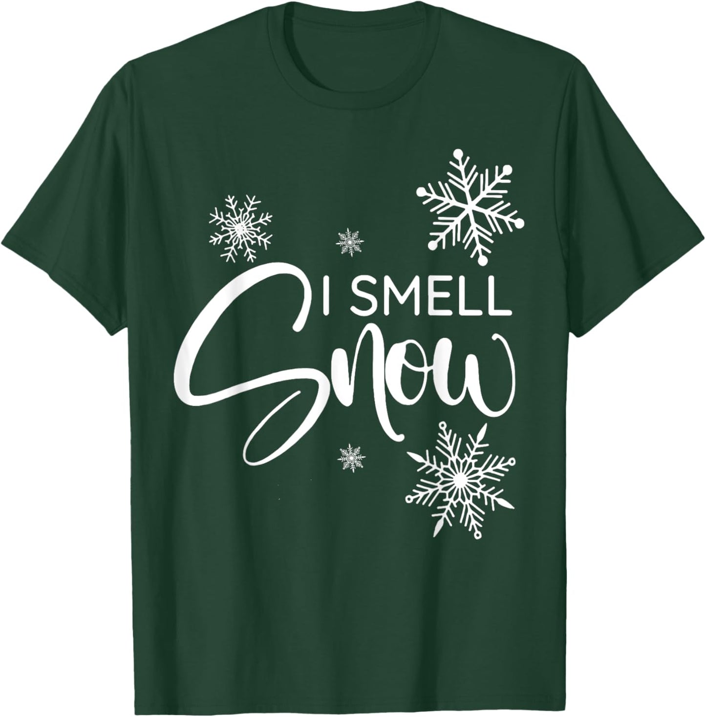 I Smell Snow T-Shirt - T-Shirt | Forest