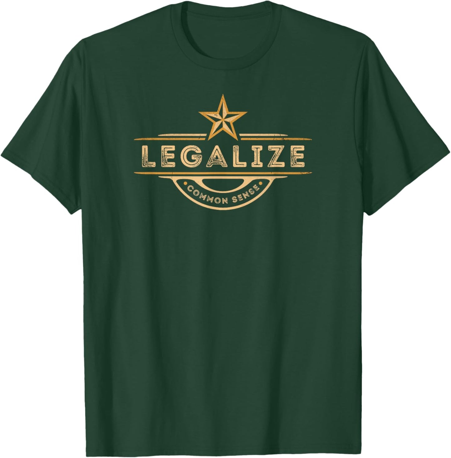 Legalize Common Sense Funny Sarcasm Slogan Gifts Vintage T-Shirt - T-Shirt | Forest