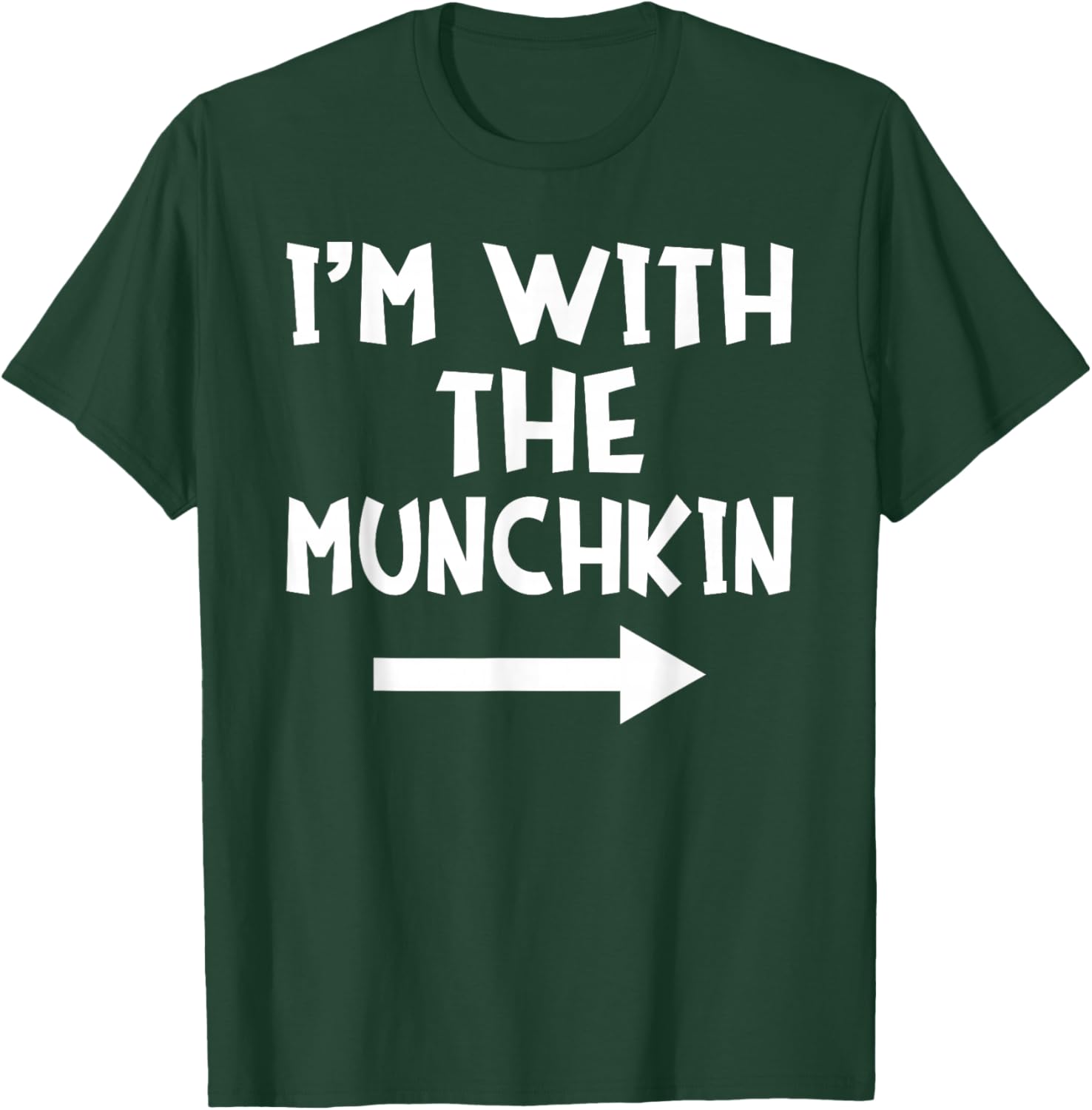 I'm With The Munchkin Funny Matching Easy Halloween Costume T-Shirt - T-Shirt | Forest