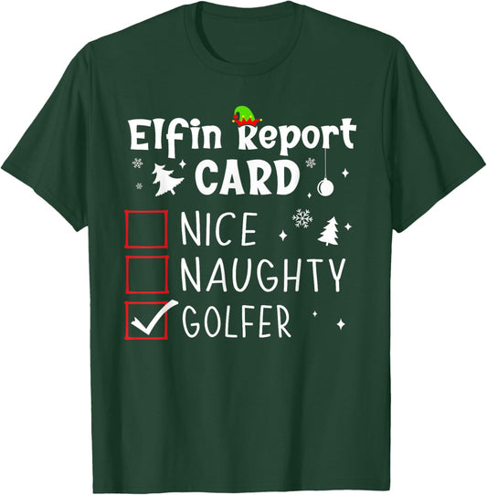 Golf Christmas Nice Naughty Funny Xmas List Golfer Golfing T-Shirt - T-Shirt | Forest