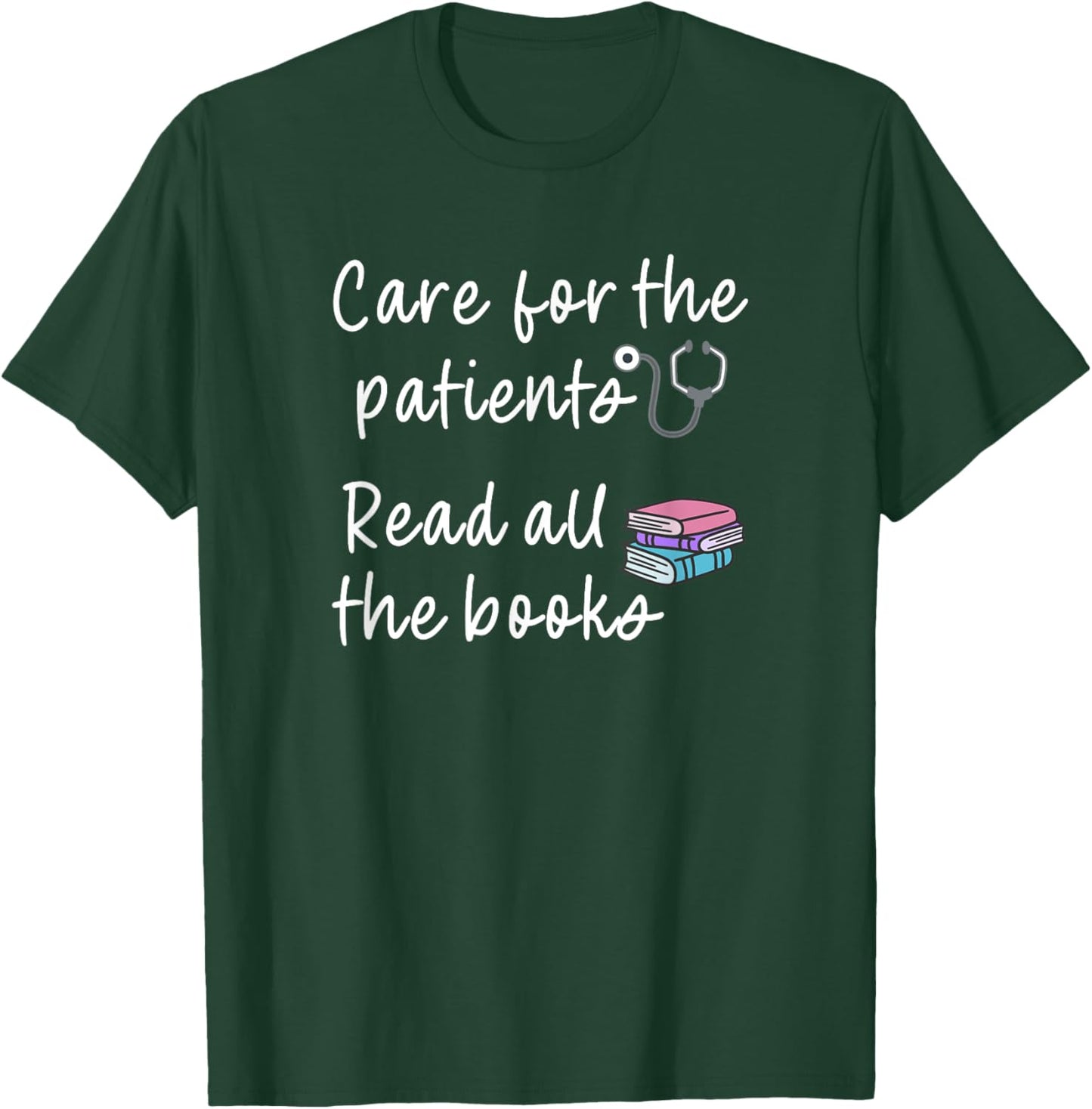 Book Lover Reader Nurse Saying Hospital Primary Care Nurse T-Shirt - T-Shirt | Forest